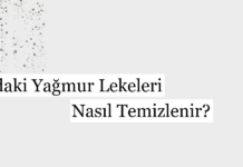 Camdaki Yağmur Lekeleri Nasıl Temizlenir?