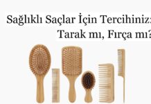 Sağlıklı Saçlar İçin Tercihiniz: Tarak mı, Fırça mı?
