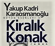 Kiralık Konak Özeti – Yakup Kadri Karaosmanoğlu kiralık konak