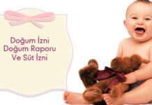 Doğum İzni , Doğum Raporu Ve Süt İzni doğum izni