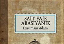 Sait Faik Abasıyanık – Lüzumsuz Adam Kitap Özeti sessiz özet
