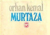 Orhan Kemal – Murtaza Kitap Özeti murtaza kitap özeti