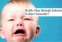 Kolik Olan Bebeği Sakinleştirme Yolları Nelerdir?
