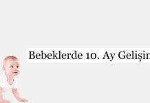 Bebeklerde 10. Ay Gelişimi